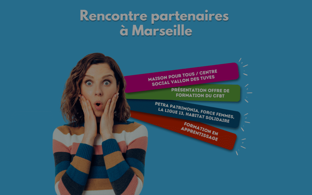 Présentation de l’offre de formation CFBT – Rencontre partenaires à Marseille